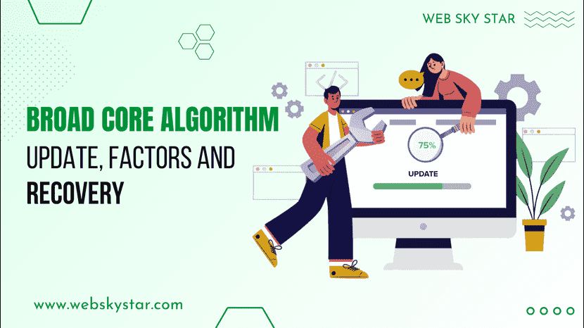 Broad Core Algorithm Update, Factors and Recovery