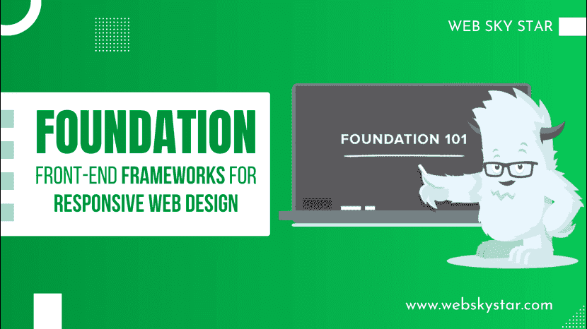 Foundation Front-end Frameworks for Responsive Web Design