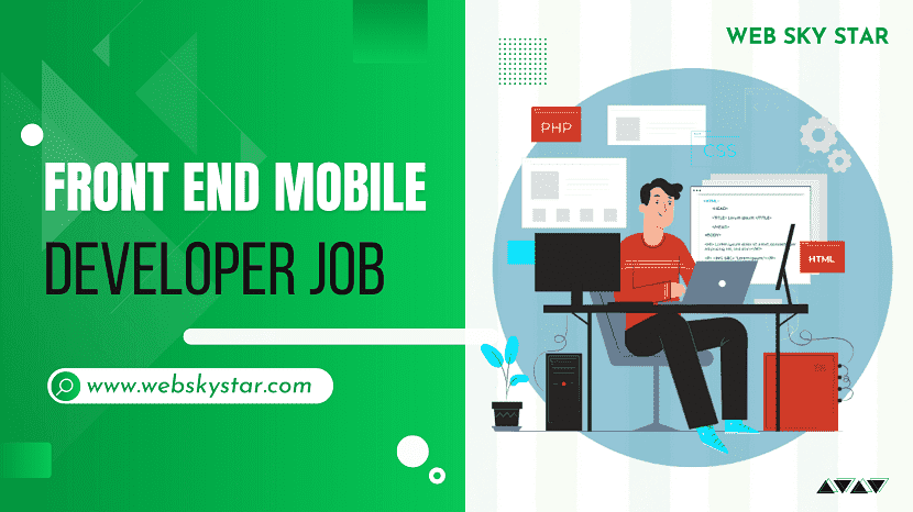 Front End Mobile Developer Job