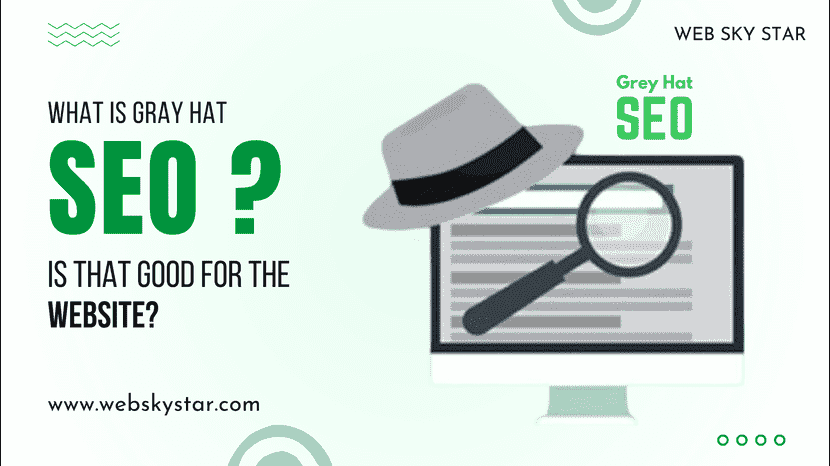 What is Gray Hat SEO? Is that good for the website?