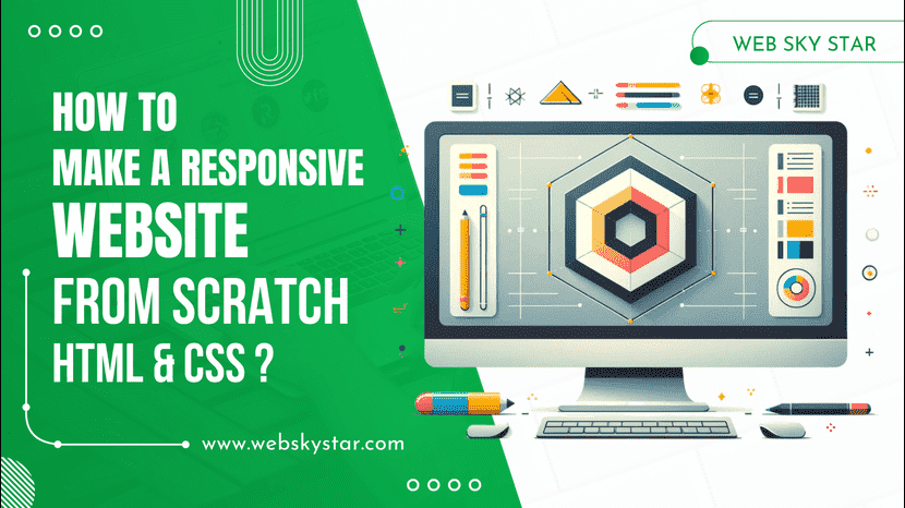 How to Make a Responsive Website from scratch (HTML & CSS)?