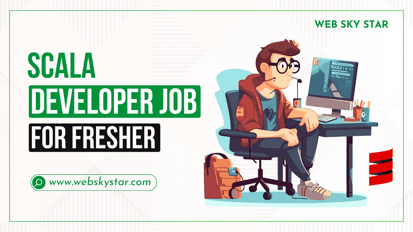 Scala Developer Job for Fresher