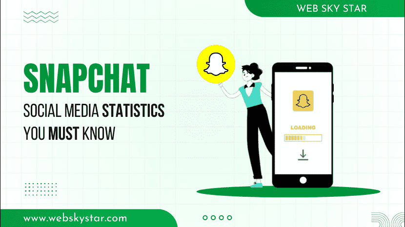 SnapChat Social Media Statistics You Must Know